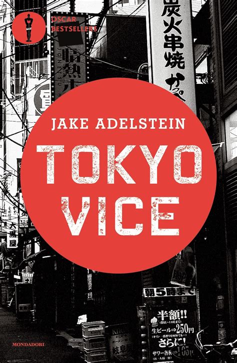 Tokyo Vice by Jake Adelstein .